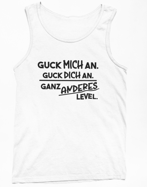 Tshirt, Funshirt oder Tanktop - Guck mich an, guck dich an...