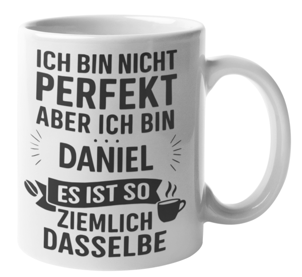 Schwarzweiße oder weiße Tasse "Ich bin nicht perfekt, aber ich bin - Wunschname - es ist so ziemlich dasselbe "