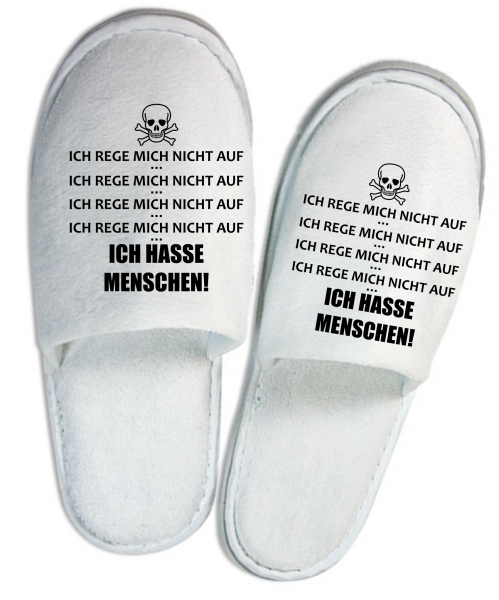 Hausschuhe, Frottee-Slipper weiß mit Motiv: Ich rege micht nicht auf- Ich hasse Menschen,  Einheitsgröße