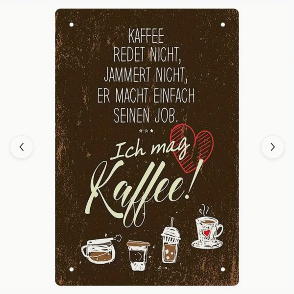 Retro-Metallschild Vintage Blechschild Küchenschild mit Spruch "Kaffee redet nicht..."