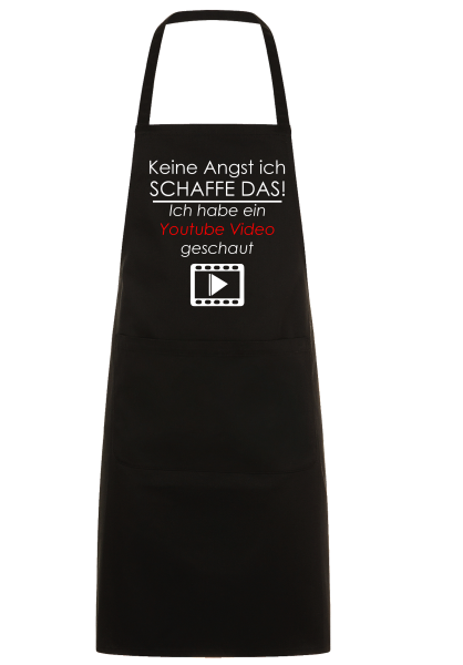 Kochschürze Grillschürze mit Spruch "Keine Angst ICH SCHAFFE DAS, ich habe ein Youtube Video geschaut"