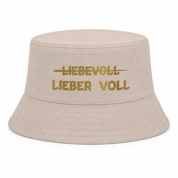 Party Hut, Bucket Hat, Fischer Hut, Hut bedruckt mit Spruch: LIEBEVOLL Lieber VOLL - goldene Schrift - Farbe Sand