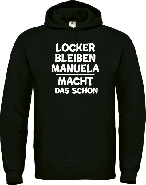 Kapuzenpullover, Hoodie schwarz mit Motiv: Locker bleiben Wunschname macht das schon." Design2