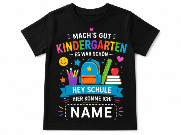 Kinder T-Shirt Modell: Macht´s Gut Kindergarten - Hey Schule ich Komme- personalisiert