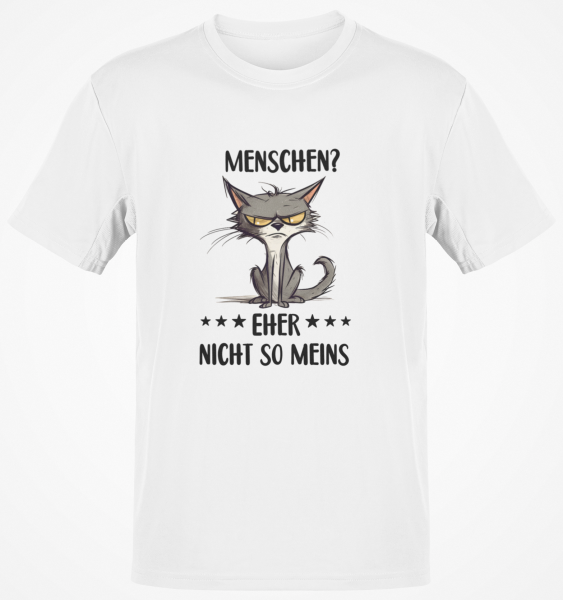 Funshirt ,Tanktop oder Shirt - Menschen? Eher nicht so meins (Motiv Katze)