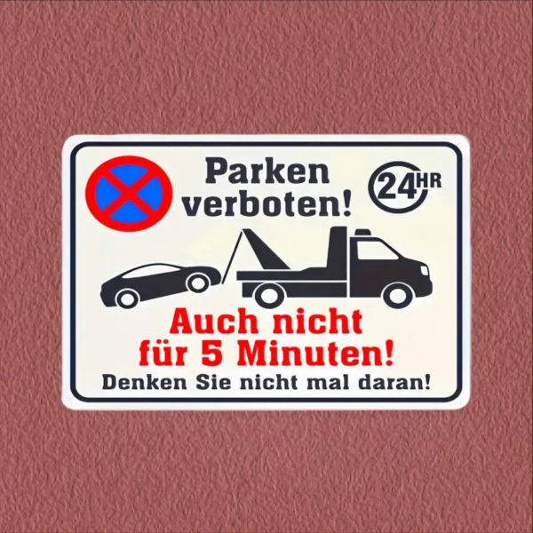 Retro-Metallschild Vintage Blechschild "Parken verboten -  auch nicht für 5 Min..."