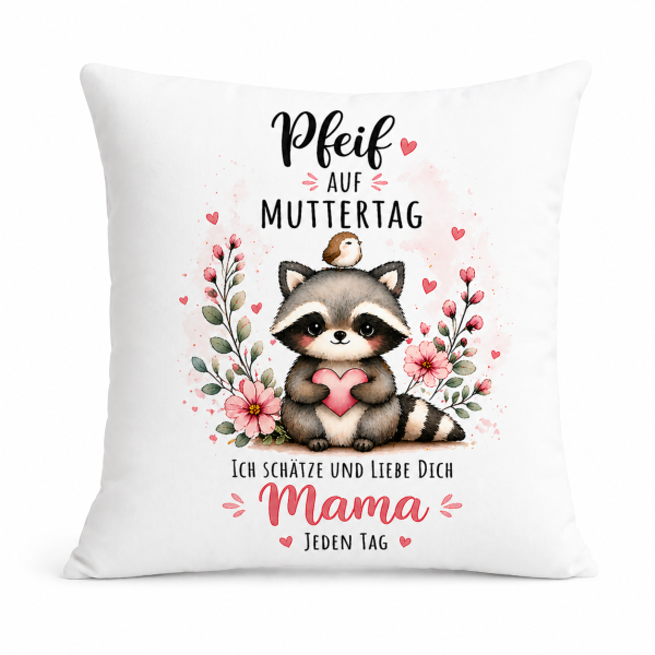 Tasse oder Kissen : Pfeif auf Muttertag / Vatertag! - Neu