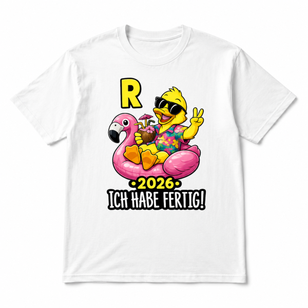 Funshirt ,Tanktop oder Shirt - ENTE RENTE 2026, Ich habe fertig