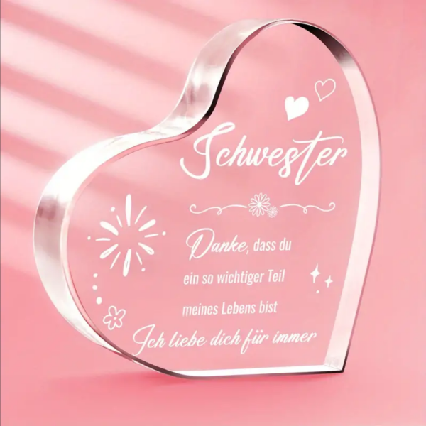Acryl Herz, Acryl Aufsteller, mit Spruch:"An meine Schwester..." Muster 2 (weiß)