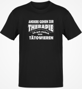 Funshirt T-Shirt Tanktop "Andere gehen zur Therapie ich geh einfach zum Tätowieren" (schwarz / weiß)