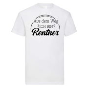 Tshirt, Funshirt oder Tanktop - mit Motiv: AUS dem WEG, ich bin RENTNER