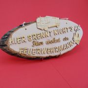 Baumscheibe naturbelassen Spruchtafel Feuerwehrmann "Hier brennt nichts an hier wohnt ein Feuerwehrmann"