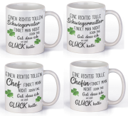 Tasse "Eine richtig tolle/n Schwiegermutter / Schwiegervater, Chefin / Chef findet man nicht jeden Tag..."