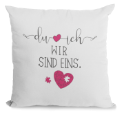 Kissen "Du und Ich, wir sind eins."