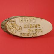 Baumscheibe naturbelassen Spruchtafel "Echte Männer fahren Traktor"