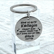 Runder Metall Schlüsselanhänger mit Gravur "Eine so gute Kollegin findet man nicht jeden Tag. Gut dass ich so viel Glück hatte."