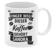 Weiße oder Schwarzweiße Tasse "Finger weg! Dieser Kaffee gehört "Wunschname"