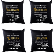 Schwarzes Kissen mit Motiv: Eine/n richtig tolle/n Nachbarin/ Nachbarn, Kollegin/ Kollegen findet man überall...