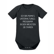 Schwarzer Babybody "Mamas Unterhaltungsprogramm in den nächsten 20 Jahren"