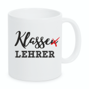 Tasse "Klasse(n) Lehrer/Lehrerin"