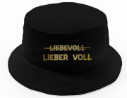 Party Hut, Bucket Hat, Fischer Hut, Hut bedruckt mit Spruch: LIEBEVOLL Lieber VOLL - goldene Schrift