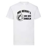 Funshirt ,Tanktop oder Shirt - Mir reicht´s... ich gehe angeln