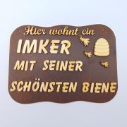 Holzspruchtafel, Türschild, Wanddeko "HIER LEBT EIN IMKER MIT SEINER SCHÖNSTEN BIENE"