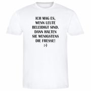 Shirt "Ich mag es, wenn Leute beleidigt sind..." (schwarz / weiß)