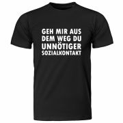 Shirt "Geh mir aus dem Weg du unnötiger Sozialkontakt" (schwarz / weiß)