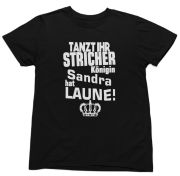 Funshirt T-Shirt Tanktop Modell: Tanzt ihr Stricher - Königin - personalisiert