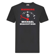 Funshirt, Shirt Motiv Tankanzeige "Warnung Wunschname braucht Bier" (schwarz / weiß), personalisiert