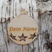 Holz Weihnachtsbaumkugel mit Loch, 3 Sternen und Ihren Namen personalisiert, Christbaumkugel 80 mm