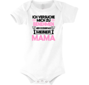 Babybody Modell: Ich versuche mich zu benehmen, aber ich komme nach meiner/meinem Mama/ Oma/ Papa/ Opa