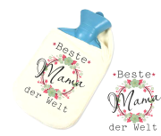 Wärmflasche mit Motiv "Beste Mama / Oma / Schwester / Freundin / Kollegin / Nachbarin der Welt"