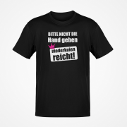 Funshirt ,Tanktop oder Shirt - Bitte nicht die Hand geben, niederknien reicht.
