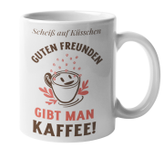 Tasse "Guten Freunden gibt man KAFFEE!"