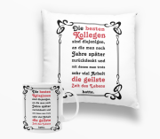 Kissen oder Tasse "Die besten Kollegen, sind diejenigen..."