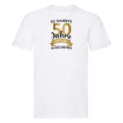 Tshirt, Funshirt, T-Shirt oder Tank Top mit Motiv: Es dauerte ...Jahre, um so gut auszusehen.(mit Wunschzahl)