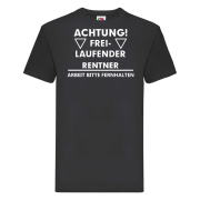 Tshirt, Funshirt oder Tanktop - mit Motiv: Freilaufender Rentner - Arbeit bitte fernhalten