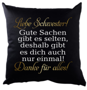 Schwarzes Kissen mit Motiv: "Gute Sachen gibt es selten" Mama, Papa, Schwester, Bruder, Tochter, Sohn, Frau, Mann, Freundin, Freund