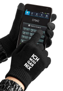 TouchScreen Smart Handschuhe,  bedruckt mit Spruch "Ich muss gar nix"