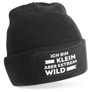 One Size Beanie, Mütze mit Spruch: Ich bin klein aber extrem wild.