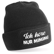 One Size Beanie, Mütze mit Spruch: Ich höre nur Mimimi