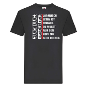 Tshirt, Funshirt oder Tanktop - mit Motiv: Japanisch lesen ist einfach. Du musst nur den Kopf zur Seite drehen. Fick dich Arschloch