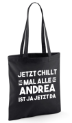 Baumwolltasche mit langen Tragegriffen mit Motiv: Jetzt chillt mal...Wunschname...
