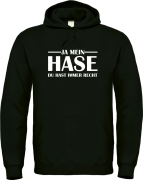 Kapuzenpullover, Hoodie schwarz mit Motiv: Ja mein Hase, du hast recht.