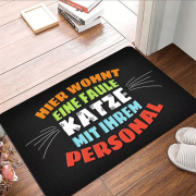 Fußmatte mit Spruch "Hier wohnt eine faule Katze mit ihrem Personal" weiche Eingangsmatte