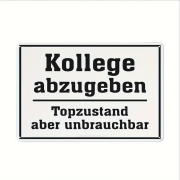 Retro-Metallschild Vintage Blechschild "Kollege abzugeben"