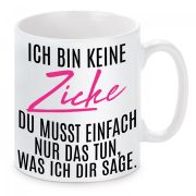 Tasse mit Motiv Modell: Ich bin keine Zicke