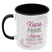 Schwarz/weiße Tasse "Keine Panik "Wunschname" kriegt das wieder hin"